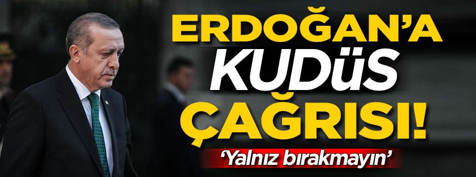 Filistinli nineden Cumhurbaşkanı Erdoğan'a KUDÜS çağrısı!