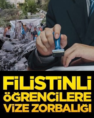 Filistinli öğrencilere vize zorbalığı
