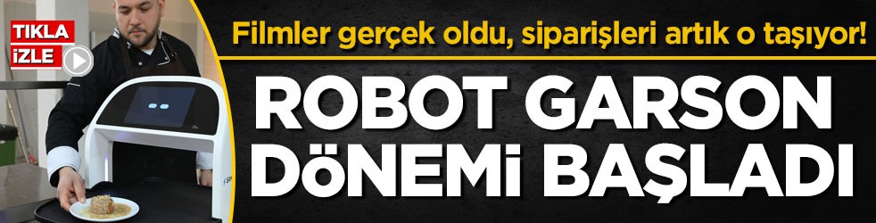 Filmler gerçek oldu, siparişleri artık o taşıyor! Robot garson dönemi başladı
