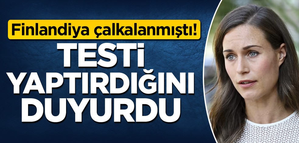 Finlandiya çalkalanmıştı! Testi yaptırdığını duyurdu
