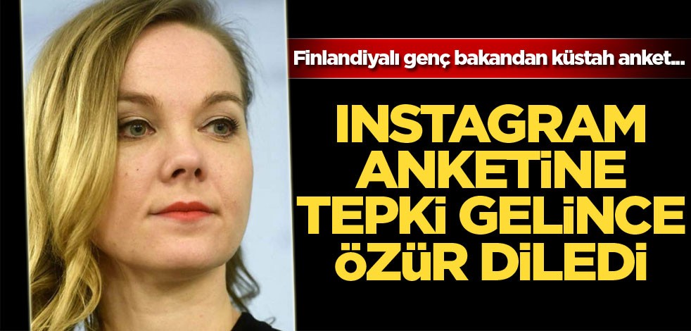 Finlandiyalı genç bakandan küstah anket... Instagram anketine tepki gelince özür diledi