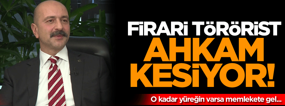 Firari Akın İpek ahkam kesiyor! O kadar yüreğin varsa memlekete gel