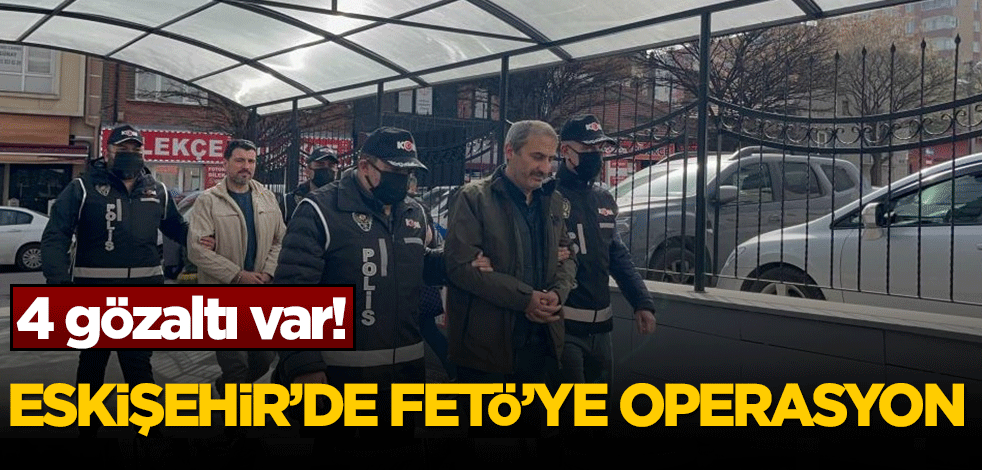 Firari FETÖ'cüler yakalandı! 4 gözaltı var