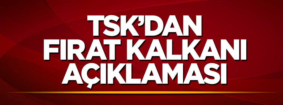 Fırat Kalkanı'nda 16 terörist öldürüldü