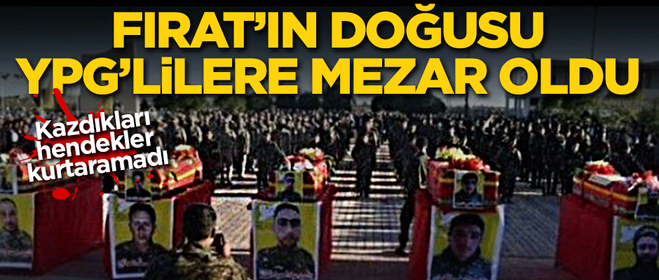 Fırat'ın doğusu YPG'ye mezar oldu