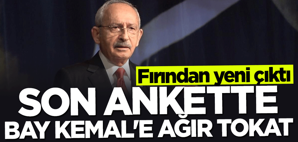 Fırından yeni çıktı... Son ankette Bay Kemal'e ağır tokat