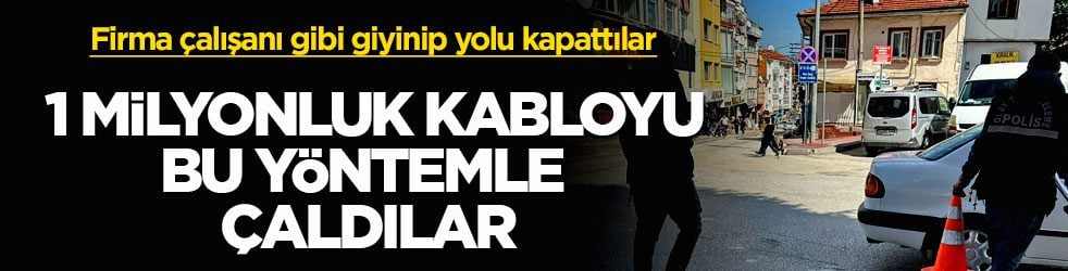 Firma çalışanı gibi giyinip yolu dubalarla kapattılar! 1 milyonluk kabloyu bu yöntemle çaldılar