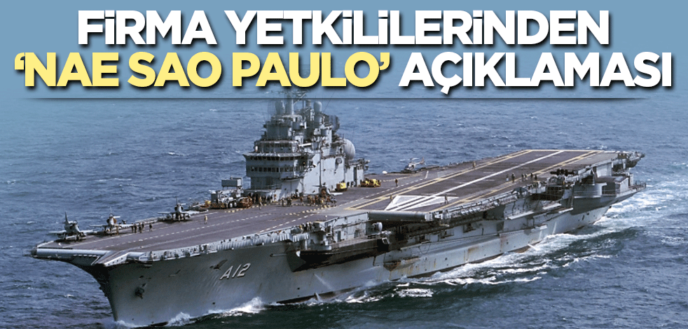 Firma yetkililerinden ‘Nae Sao Paulo’ açıklaması
