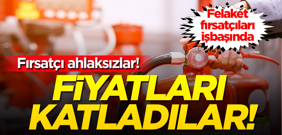 Fırsatçı ahlaksızlar! Yangını fırsat bilip ekipmanların fiyatlarını katladılar