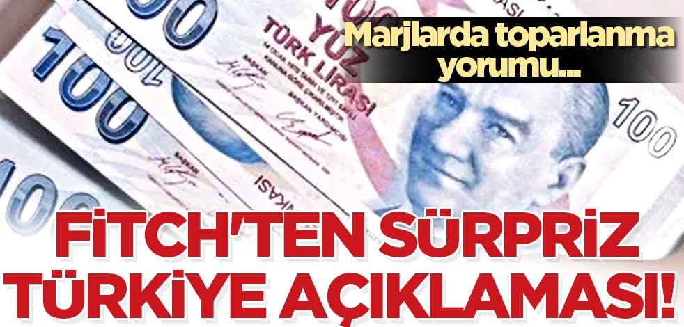 Fitch'ten Türk bankaları için öngörü: Dünyaca ünlü banka iyimser analiz yaptı! Türkiye için flaş tahmin!