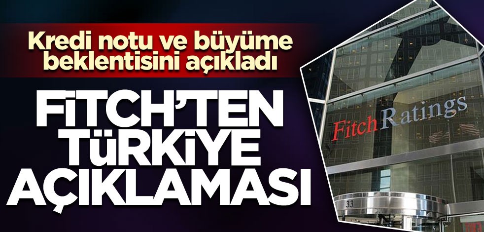 Fitch'ten Türkiye açıklaması