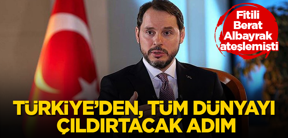 Fitili Berat Albayrak ateşlemişti! Türkiye'den, tüm dünyayı çıldırtacak adım