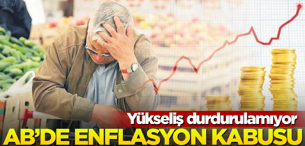 Fiyatlar cep yaktı: AB'de enflasyon kabusu büyüyor!