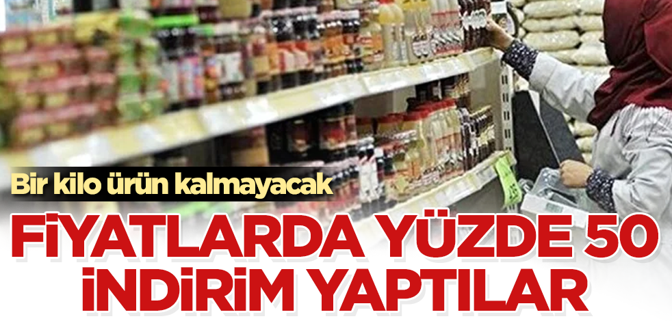 Fiyatlarda yüzde 50 indirim yaptılar! Bir kilo ürün kalmayacak