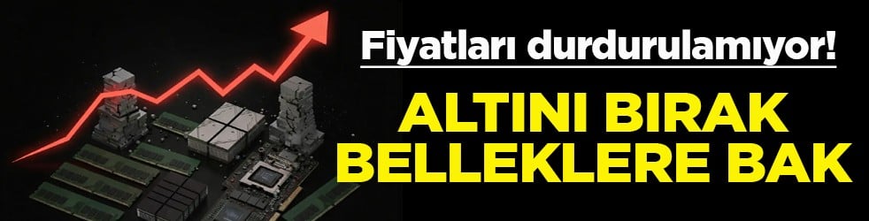 Fiyatları durdurulamıyor! Altını bırak belleklere bak!