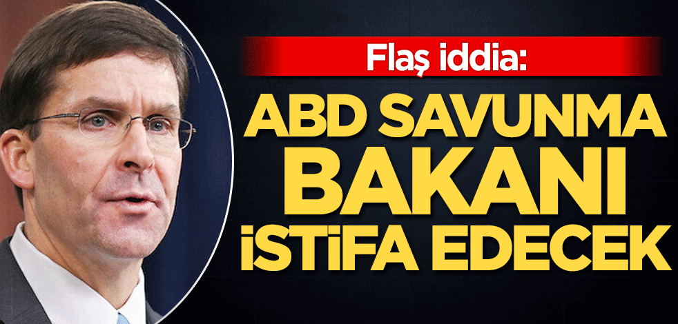 Flaş iddia: ABD Savunma Bakanı istifa edecek