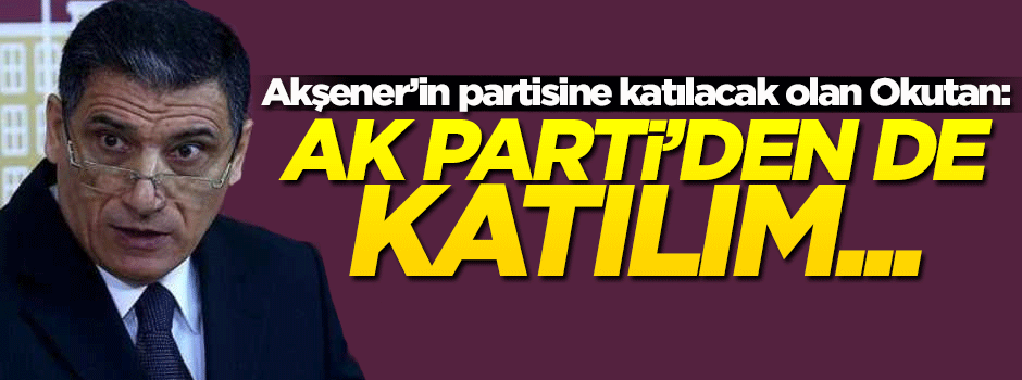 Flaş iddia: 'Akşener'in partisine AK Parti'den de katılım olacak'
