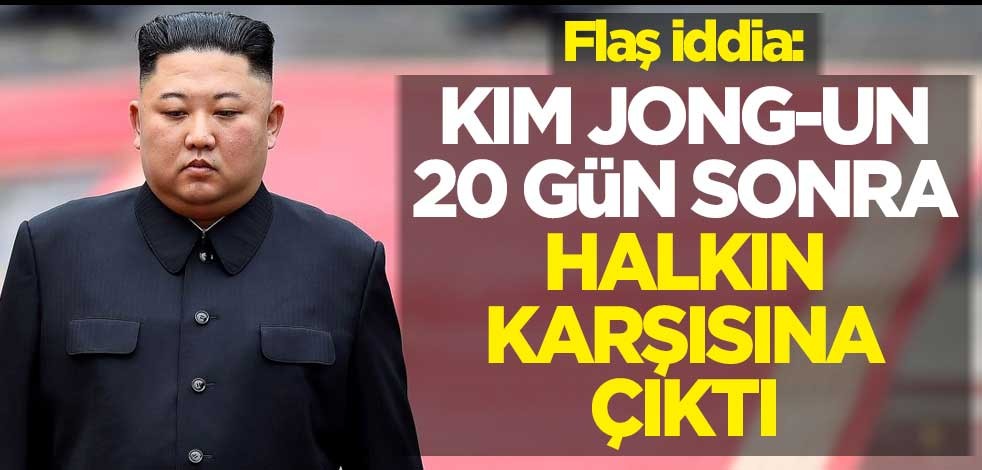 Flaş iddia: Kim Jong-Un 20 gün sonra halkın karşısına çıktı