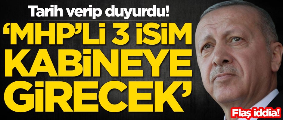Flaş iddia! 'MHP'li üç isim kabineye girecek'