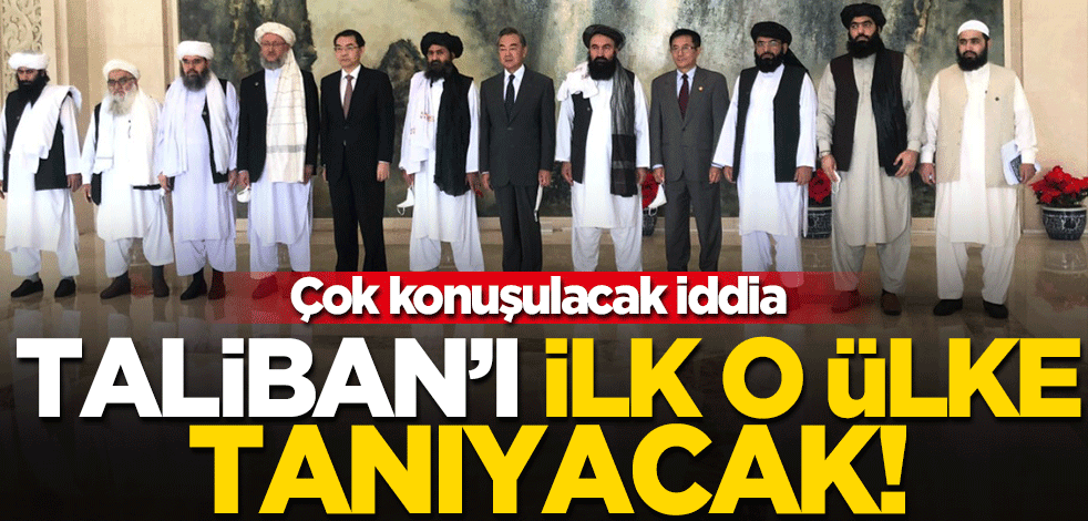 Flaş iddia: Taliban'ın meşru yönetimini ilk Çin tanıyacak !