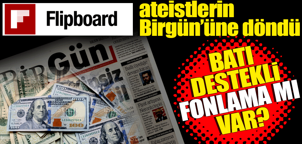 Flipboard ateistlerin Birgün’üne döndü