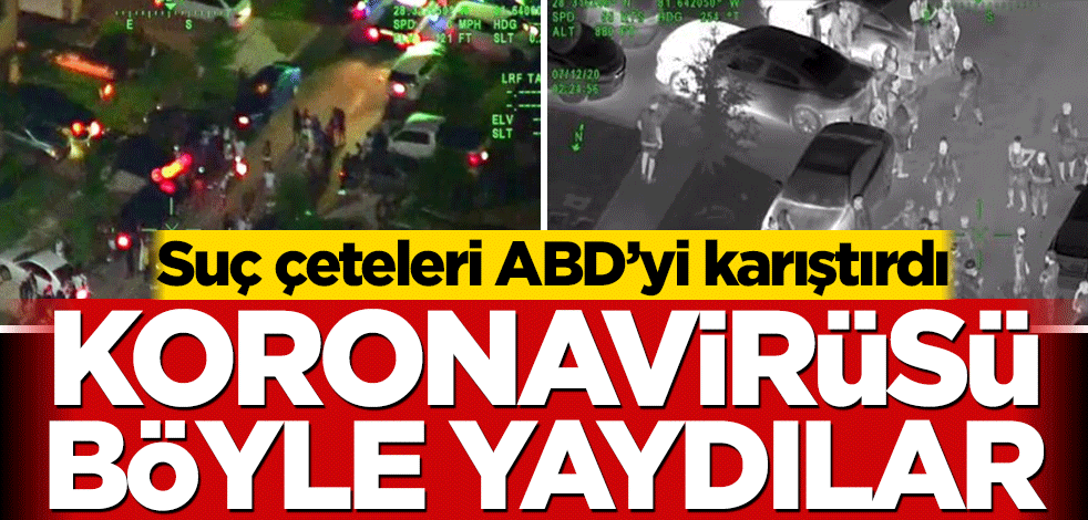 Florida’da suç çeteleri koronavirüsün yayılması için parti düzenliyor