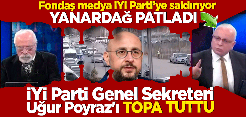 Fondaş medya-İYİ Parti kavgası büyüyor