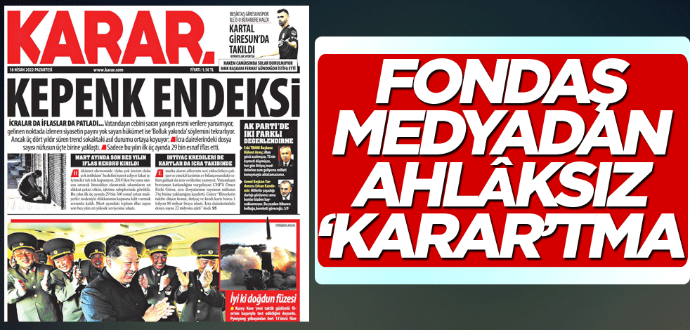 Fondaş medyadan ahlâksız 'karar'tma