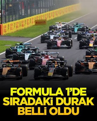 Formula 1’de sıradaki durak belli oldu