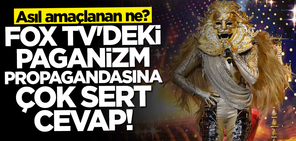 Fox TV'deki paganizm propagandasına çok sert cevap