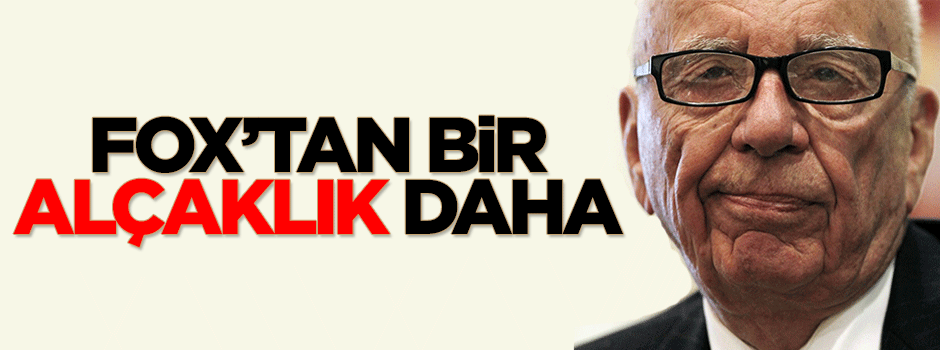 FOX, yine Müslümanlara hakaret etti