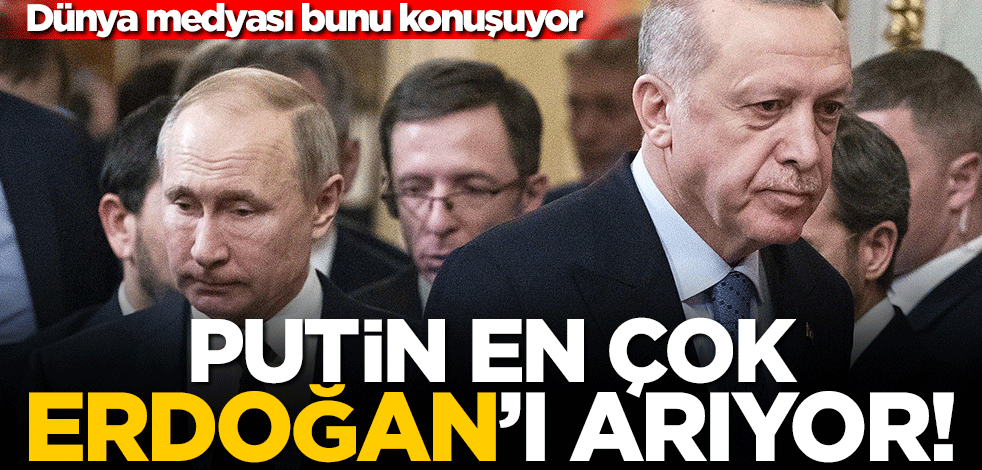France 24: Putin en çok Erdoğan'ı arıyor!