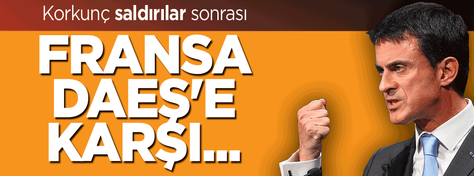 'Fransa DAEŞ'i vurmaya devam edecek'