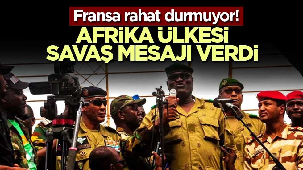 Fransa rahat durmuyor! Afrika ülkesi savaş mesajı verdi
