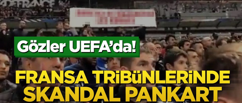 Fransa tribünlerinde provokatif pankart