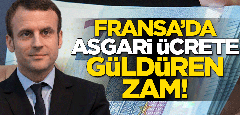 Fransa'da asgari ücrete güldüren zam