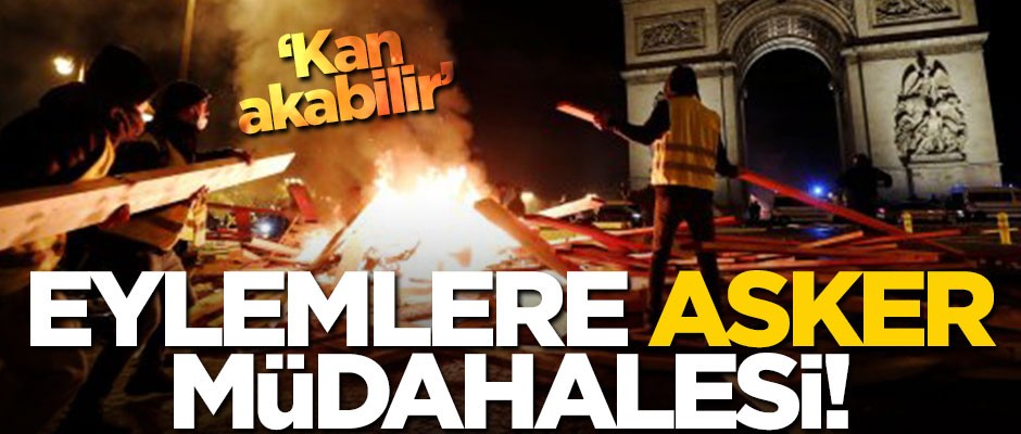 Fransa'da büyük korku! Asker halkın karşısında çıkacak