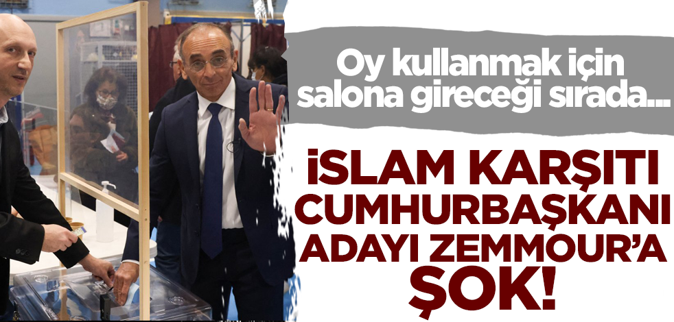Fransa'da İslam karşıtı cumhurbaşkanı adayı Eric Zemmour’a şok!