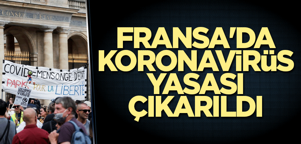 Fransa'da koronavirüs yasası çıkarıldı