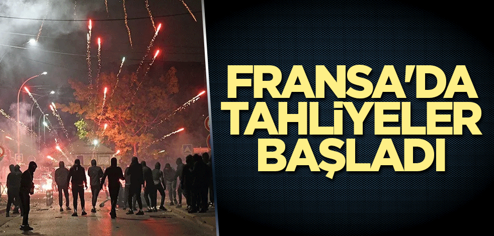 Fransa'da tahliyeler başladı