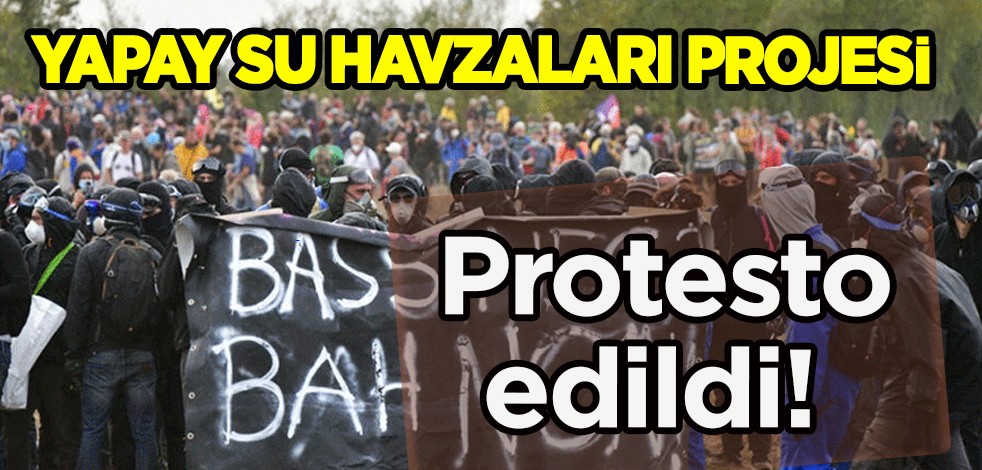 Fransa'da yapay su havzaları projesi dengeleri değiştirdi! Göstericilerden protesto çağrısı gündemi altüst etti!