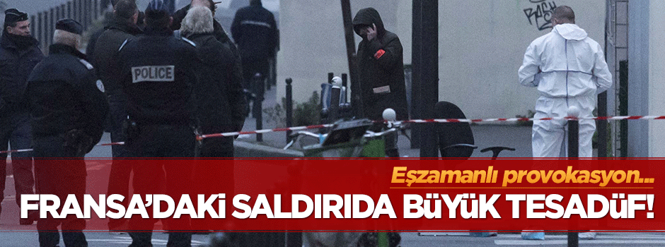 Fransa'daki saldırıda büyük tesadüf!