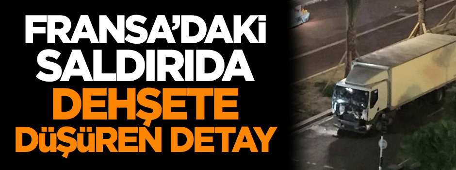 Fransa'daki saldırıda dehşete düşüren detay!