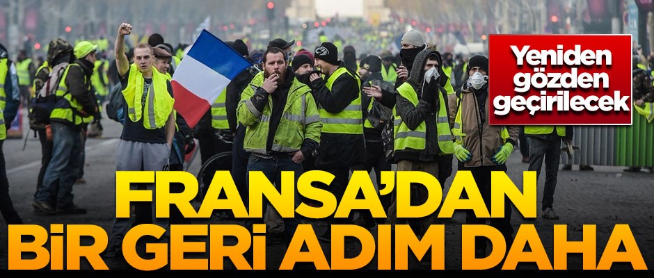 Fransa'dan bir geri adım daha! Yeniden gözden geçirilecek