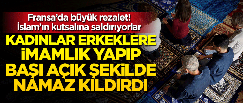 Fransa'dan büyük rezalet! İslam'ın kutsalına saldırıyorlar