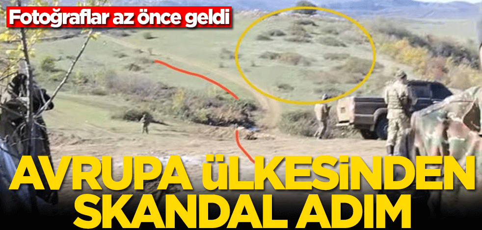 Fransa'dan Dağlık Karabağ'da skandal adım! Bölgeden fotoğraf geldi