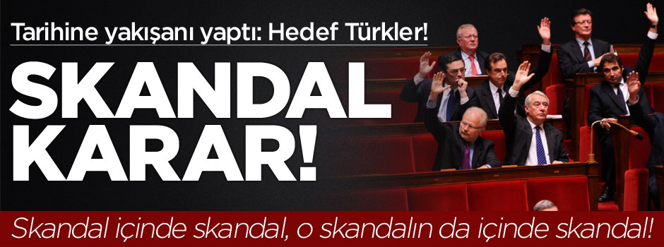 Fransa'dan skandal karar: Hedef yine Türkler!