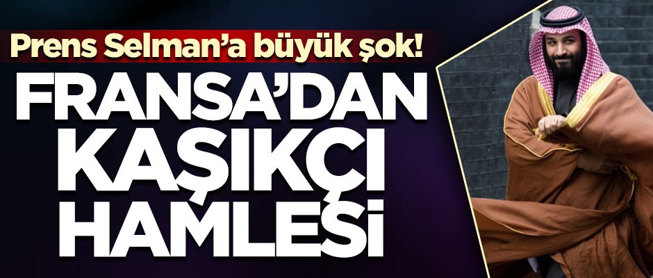 Fransa'dan Suudilere Kaşıkçı yaptırımı!