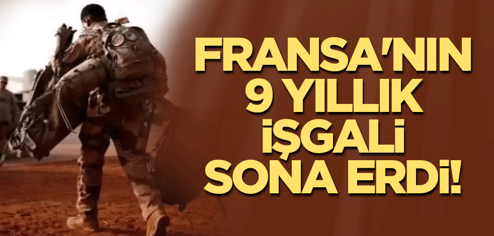 Fransa'nın 9 yıllık işgali sona erdi! Tamamen terk ettiler