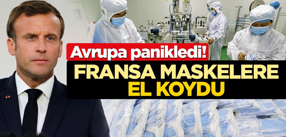 Fransa'nın İtalya ve İspanya'ya gönderilen milyonlarca maskeye el koyduğu ortaya çıktı